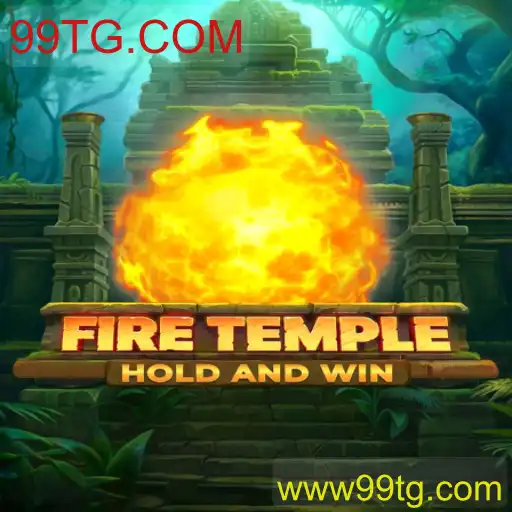 FireTemple: A Aventura Épica com 99TG.COM
