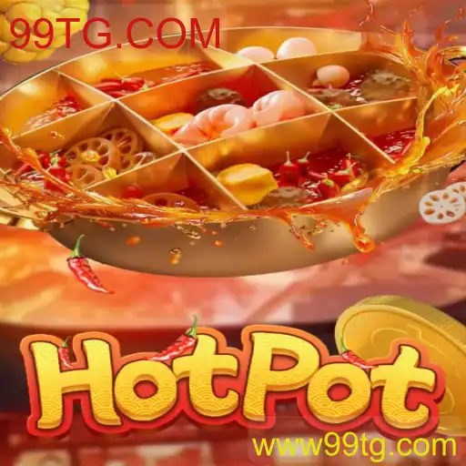 Introdução e Regras do Jogo Hotpot - 99TG.COM