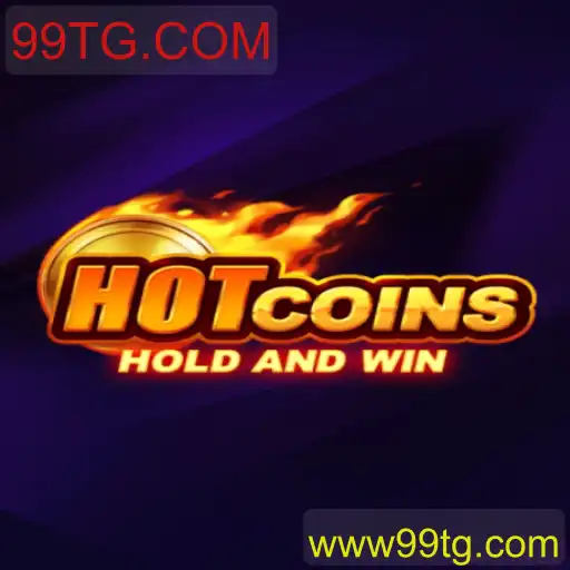 Descubra HotCoins: O Jogo Viral da Plataforma 99TG.COM